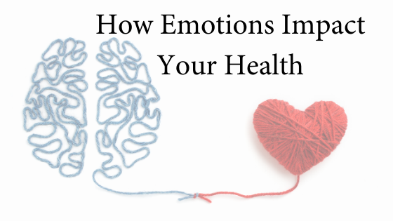 How Emotions Impact Your Health